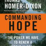Commanding Hope: The Power We Have To Renew a World in Peril