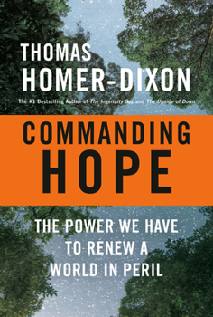 Commanding Hope: The Power We Have To Renew a World in Peril