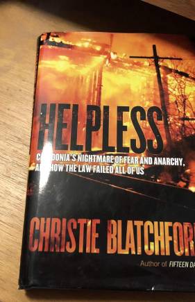 Helpless: Caledonia's Nightmare of Fear and Anarchy, and How the Law Failed All of Us