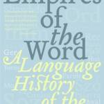 Empires of the Word: A Language History of the World