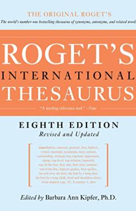 Roget's International Thesaurus (8th Edition, Revised and Updated)