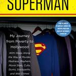 Becoming Superman: My Journey From Poverty to Hollywood