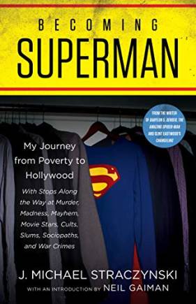 Becoming Superman: My Journey From Poverty to Hollywood