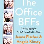 The Office FFs: Tales of The Office From Two est Friends Who Were There