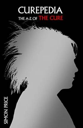 Curepedia: An A-Z of The Cure