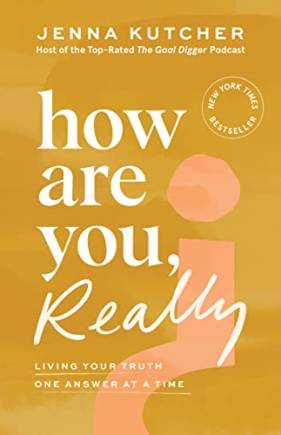 How Are You, Really: Living Your Truth One Answer at a Time
