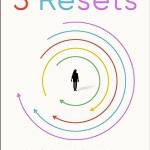 The 5 Resets: Rewire Your rain and ody for Less Stress and More Resilience