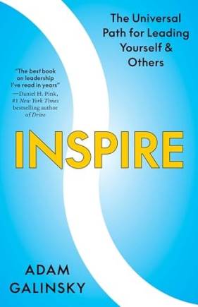 Inspire: The Universal Path for Leading Yourself and Others