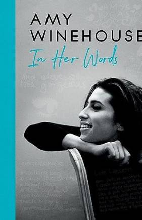 Amy Winehouse: In Her Words