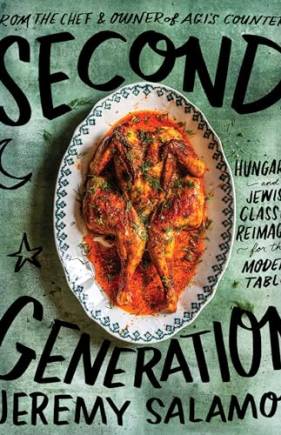 Second Generation: Hungarian and Jewish Classics Reimagined for the Modern Table