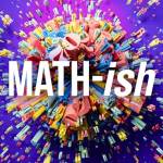Math-ish: Finding Creativity, Diversity, and Meaning in Mathematics