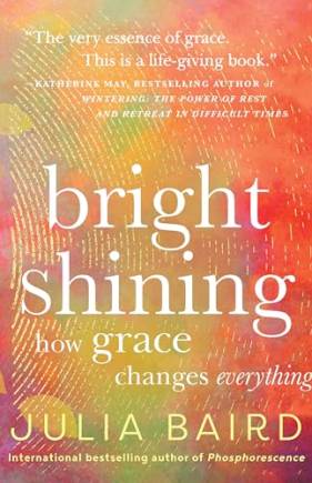 right Shining: How Grace Changes Everything