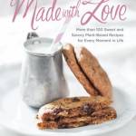 Made with Love: More Than 100 Delicious, Gluten-Free, Plant-Based Recipes