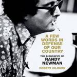 A Few Words in Defense of Our Country: The iography of Randy Newman