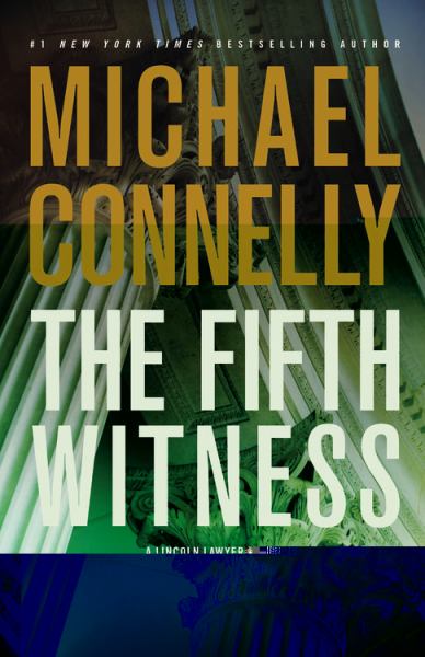 The Fifth Witness (A Lincoln Lawyer Novel)