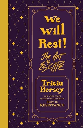 We Will Rest!: The Art of Escape (Rest Is Resistance, k. 2)