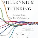 Third Millennium Thinking: Creating Sense in a World of Nonsense