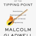 Revenge of the Tipping Point: Overstories, Superspreaders, and the Rise of Social Engineering