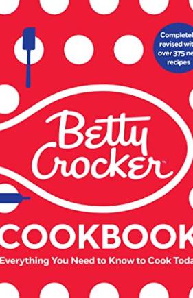 The Betty Crocker Cookbook: Everything You Need to Know to Cook Today (13th Edition)