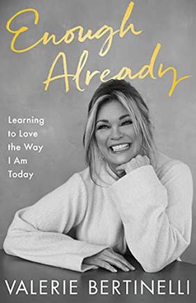 Enough Already: Learning to Love the Way I Am Today