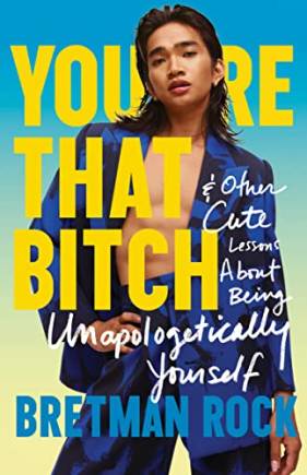 You're That itch & Other Cute Lessons Aout eing Unapologetically Yourself