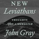 The New Leviathans: Thoughts After Liberalism