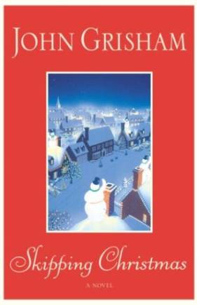 Skipping Christmas (also known as Christmas with the Kranks)