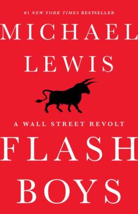 Flash Boys: A Wall Street Revolt
