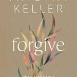 Forgive: Why Should I and How Can I?