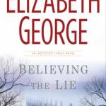 Believing the Lie (An Inspector Lynley Novel)