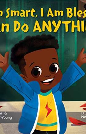 I Am Smart, I Am Blessed, I Can Do Anything!