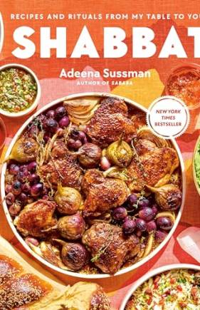 Shabbat: Recipes and Rituals From My Table to Yours