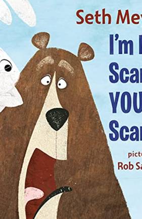 I'm Not Scared, You're Scared