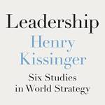 Leadership: Six Studies in World Strategy