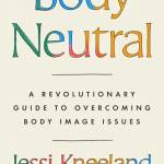 ody Neutral: A Revolutionary Guide to Overcoming ody Image Issues