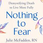 Nothing to Fear: Demystifying Death to Live More Fully