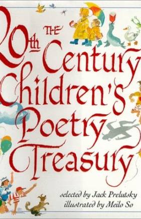 The 20th Century Children's Poetry Treasury