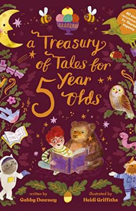 A Treasury of Tales for Five-Year-Olds: 40 Stories Recommended by Literary Experts