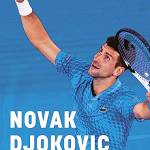 Novak Djokovic: The Greatest of all Time