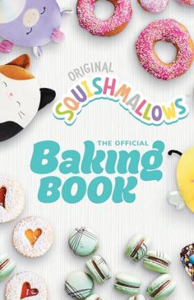 Squishmallows: The Official Baking Book
