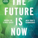 The Future Is Now: Solving the Climate Crisis With Today's Technologies