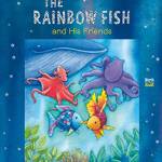 The Rainbow Fish and His Friends