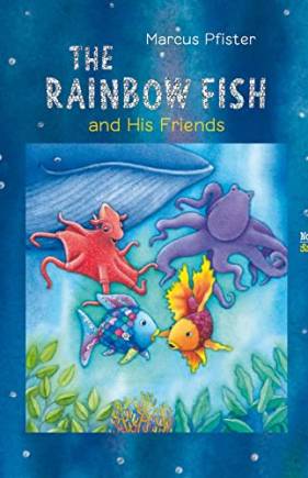 The Rainbow Fish and His Friends