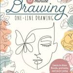 One-Line Drawing: Learn to Draw Florals, Portraits, and More Using a Single Line (15-Minute Drawing)