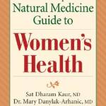 The Complete Natural Medicine Guide to Women's Health