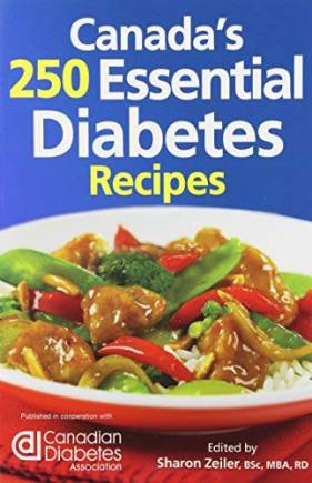 Canada's 250 Essential Diabetes Recipes