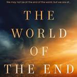 The World of the End: How Jesus' Prophecy Shapes Our Priorities