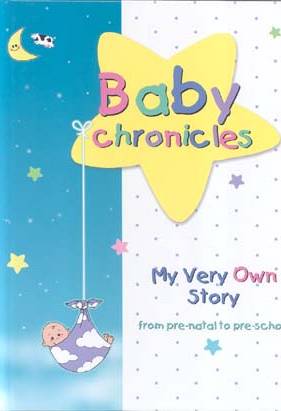 Baby Chronicles: My Very Own Story