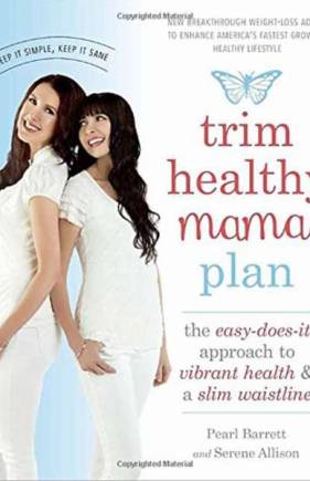 Trim Healthy Mama Plan: The Easy-Does-It Approach to Vibrant Health & a Slim Waistline