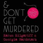 Stay Sexy & Don't Get Murdered: The Definitive How-To Guide